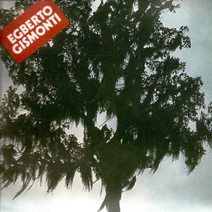 EGBERTO GISMONTI | ARVORE