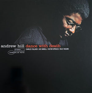ANDREW HILL | DANCE WITH DEATH - BLUE NOTE TONE POET SERIES REISSUE