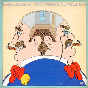 MOSE ALLISON | YOUR MIND IS ON VACATION - CUT CORNER