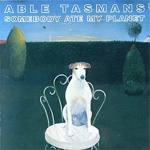 ABLE TASMANS | SOMEBODY ATE MY PLANET