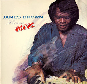 JAMES BROWN | LOVE OVER DUE - UK - STICKERS ON COVER