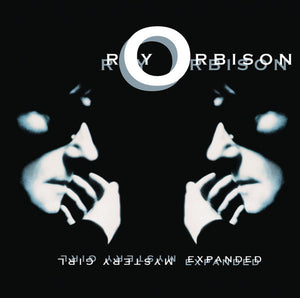 ROY ORBISON | MYSTERY GIRL (EXPANDED)