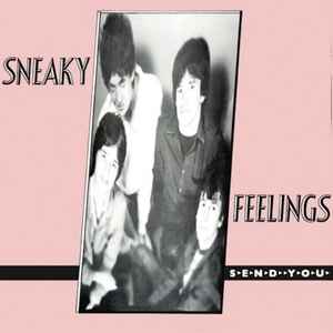 SNEAKY FEELINGS | SEND YOU - 2015 2LP