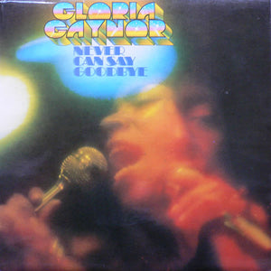 GLORIA GAYNOR | NEVER CAN SAY GOODBYE - UK