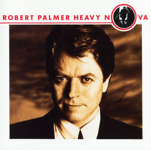 ROBERT PALMER | HEAVY NOVA