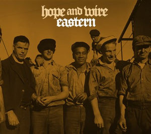 EASTERN | HOPE AND WIRE (2CD DIGI)