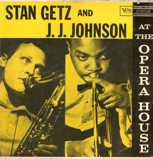 STAN GETZ / JJ JOHNSON | AT THE OPERA HOUSE - ROUGH