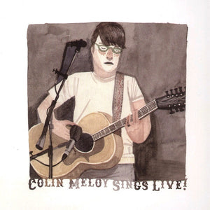 COLIN MELOY | COLIN MELOY SINGS LIVE (2LP)