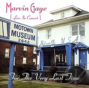 MARVIN GAYE | FOR THE VERY LAST TIME (LIVE IN CONCERT)
