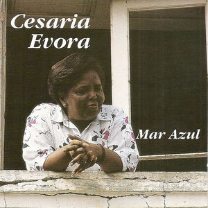 CESARIA EVORA | MAR AZUL