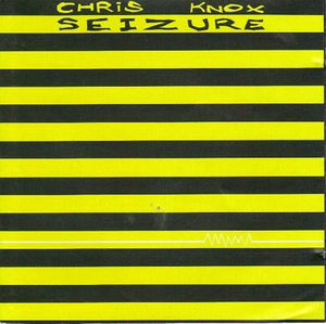 CHRIS KNOX | SEIZURE