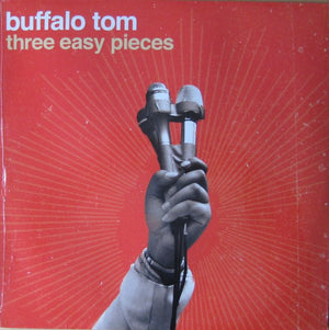 BUFFALO TOM | THREE EASY PIECES