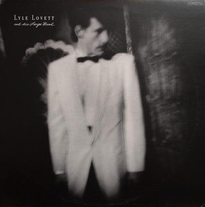 LYLE LOVETT | AND HIS LARGE BAND