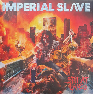 IMPERIAL SLAVE | STILL AT LARGE