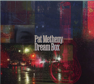PAT METHENY | DREAM BOX (DIGI)