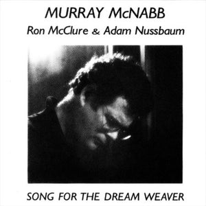 MURRAY MCNABB | SONG FOR THE DREAM WEAVER