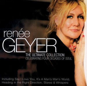 RENEE GEYER | ULTIMATE COLLECTION