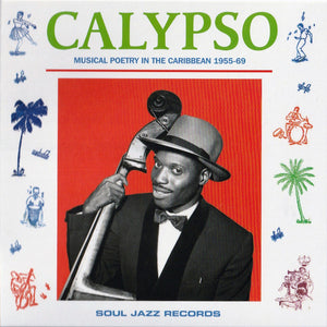 VARIOUS | CALYPSO - MUSICAL POETRY IN THE CARIBBEAN 1955 - 69 (SOFTPACK)