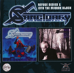 SANCTUARY (METAL) | REFUGE DENIED / INTO THE MIRROR BLACK (2CD)