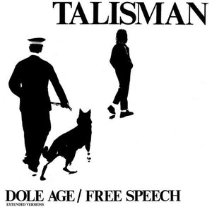 TALISMAN | DOLE AGE / FREE SPEECH