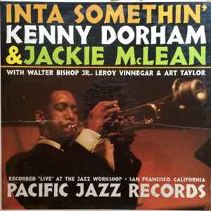 KENNY DORHAM / JACKIE MCLEAN | INTA SOMETHIN - 1962 - ROUGH PLAYS OK