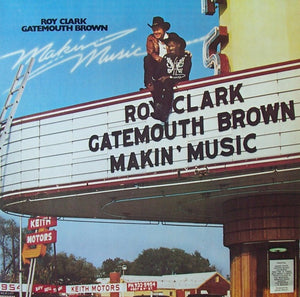 CLARENCE GATEMOUTH BROWN / ROY CLARK | MAKIN MUSIC - GILDED PROMO