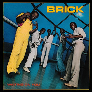 BRICK | WAITING ON YOU