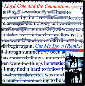 LLOYD COLE / AND THE COMMOTIONS | CUT ME DOWN (REMIX) - 12