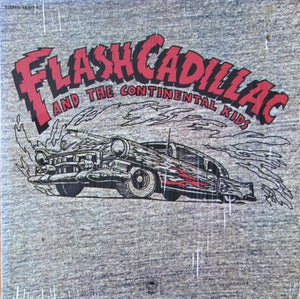 FLASH CADILLAC / CONTINENTAL KIDS | FLASH CADILLAC AND THE CONTINENTAL KIDS - PROMO STICKER ON BACK - SPINE SPLIT