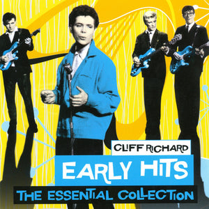 CLIFF RICHARD | EARLY HITS THE ESSENTIAL COLLECTION