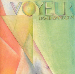 DAVID SANBORN | VOYEUR