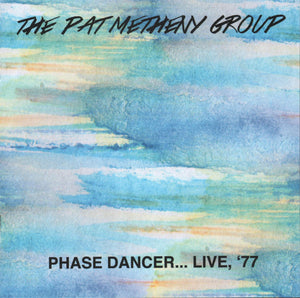 PAT METHENY | PHASE DANCER LIVE 77