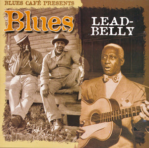 LEADBELLY | BLUES CAFE PRESENTS LEADBELLY