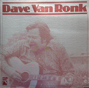 DAVE VAN RONK | SOMEBODY ELSE NOT ME - US