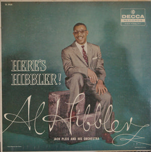 AL HIBBLER | HERE'S HIBBLER