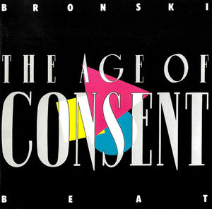 BRONSKI BEAT | AGE OF CONSENT