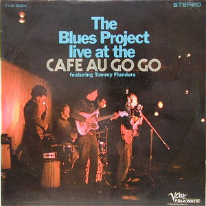 BLUES PROJECT | BLUES PROJECT LIVE AT THE CAFE AU GO GO - USA STEREO
