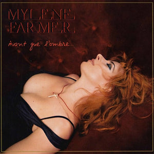 MYLENE FARMER | AVANT QUE LOMBRE