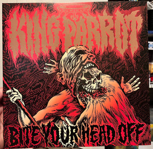 KING PARROT | BITE YOUR HEAD OFF - 2019 RED WAX REISSUE