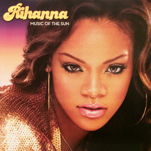 RIHANNA | MUSIC OF THE SUN - 2LP - 2017 REISSUE