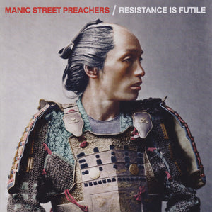 MANIC STREET PREACHERS | RESISTANCE IS FUTILE