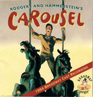 BROADWAY CAST 1994 | CAROUSEL
