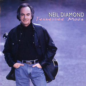 NEIL DIAMOND | TENNESSEE MOON