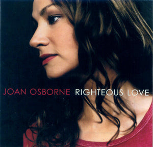 JOAN OSBORNE | RIGHTEOUS LOVE