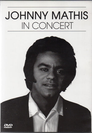 JOHNNY MATHIS | IN CONCERT