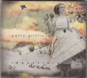 PATTY GRIFFIN | IMPOSSIBLE DREAM (DIGI)