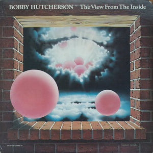 BOBBY HUTCHERSON | VIEW FROM THE INSIDE