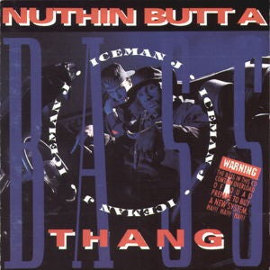 ICEMAN J | NUTHIN BUTT A BASS THANG