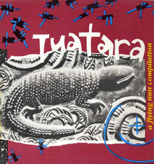 VARIOUS | TUATARA FLYING NUN COMPILATION