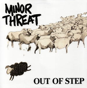MINOR THREAT | OUT OF STEP EP - 2008 REISSUE